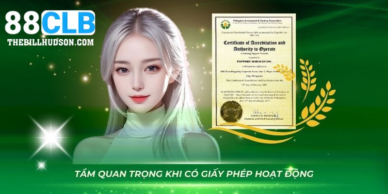 Giấy phép hoạt động đảm bảo sự uy tín cho nhà cái