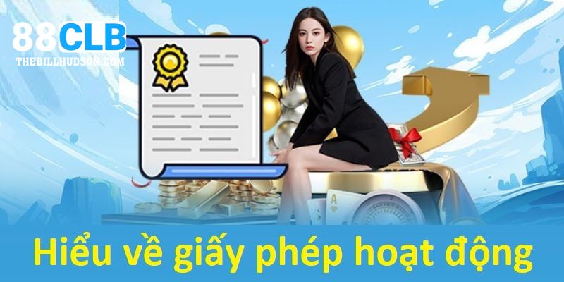 Hiểu về giấy phép hoạt động